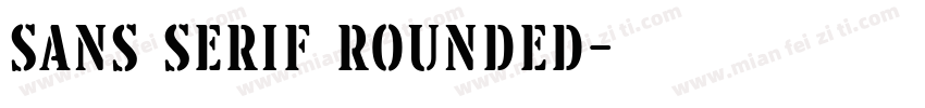 Sans Serif Rounded字体转换